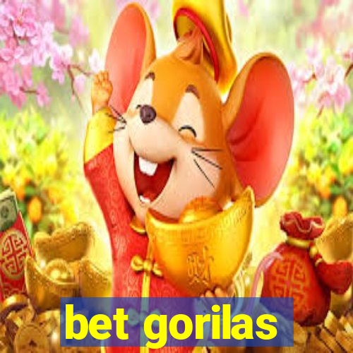 bet gorilas